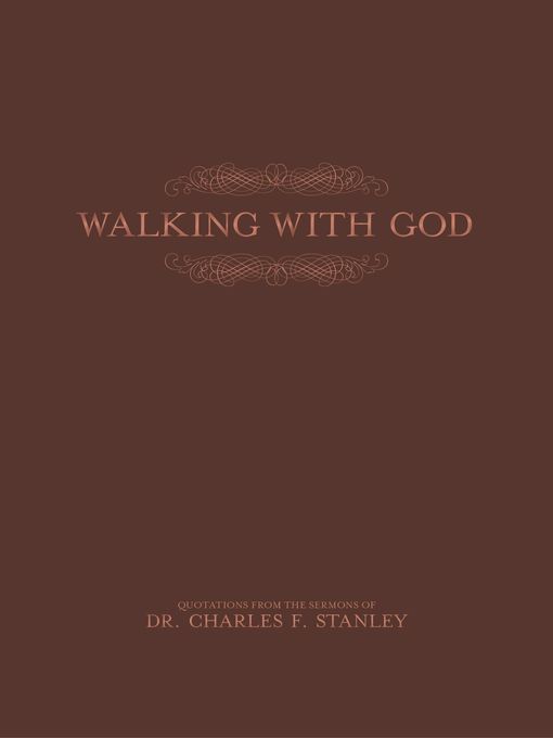 Title details for Walking With God by Charles F. Stanley - Available